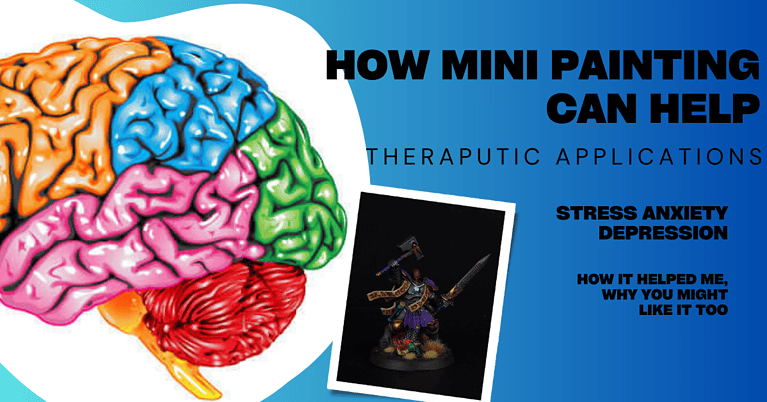 Miniature Painting for Therapeutic Purposes: Depression, Stress and Anxiety
